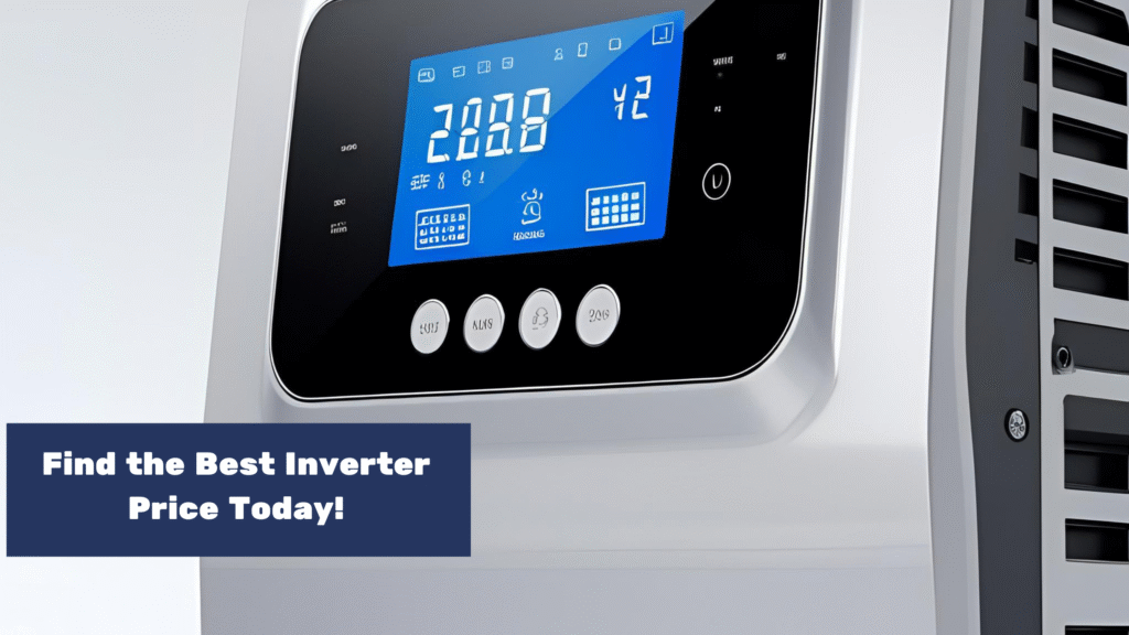 Find the Best Inverter Price Today!
