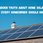 The Hidden Truth About Home Solar Panels Every Homeowner Should Know