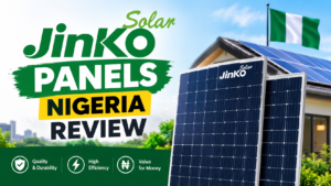 Jinko Solar Panels Nigeria Review 2026/2027